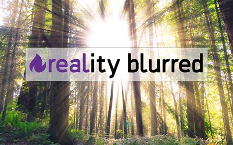 reality blurred|realityblurred.com.